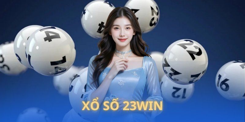 Hướng dẫn tham gia xổ số 23WIN