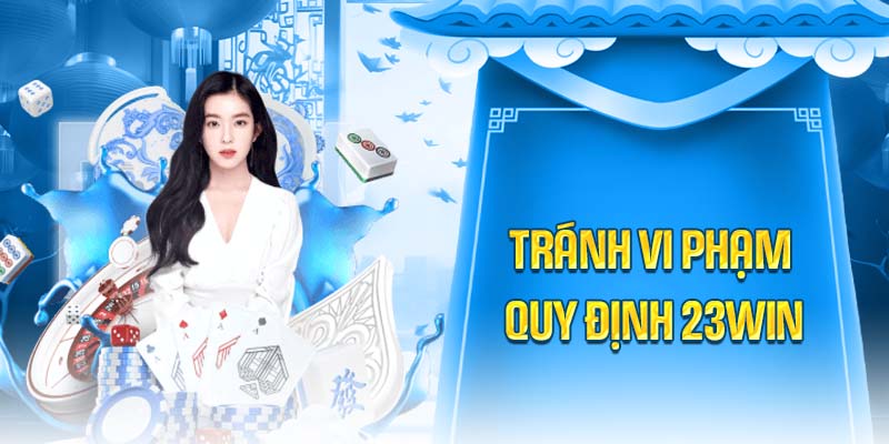 Quy định chơi có trách nhiệm 23WIN